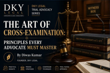 The Art of Cross-Examination: Principles Every Advocate Must Master